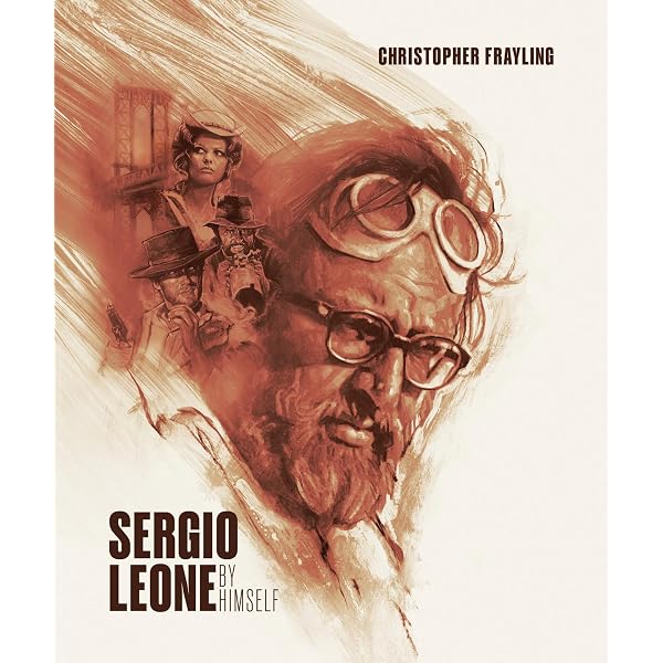 All about Sergio Leone: The definitive anthology. Movies